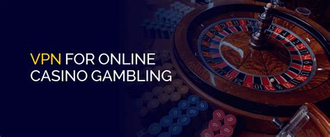 best vpns for gambling|vpn for online casino.